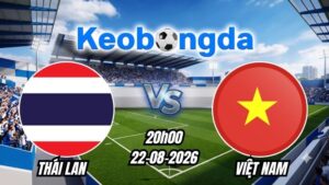 Soi kèo Thái Lan vs Việt Nam ngày 22/08/2026 | ASEAN Cup 2026